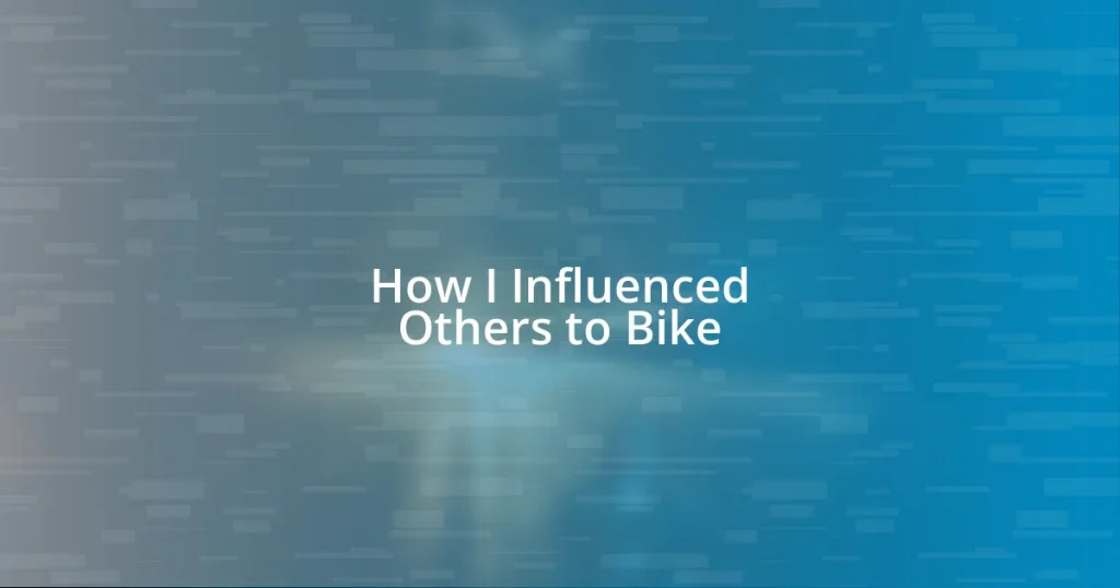 How I Influenced Others to Bike