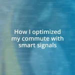 How I optimized my commute with smart signals