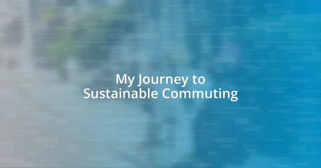 My Journey to Sustainable Commuting