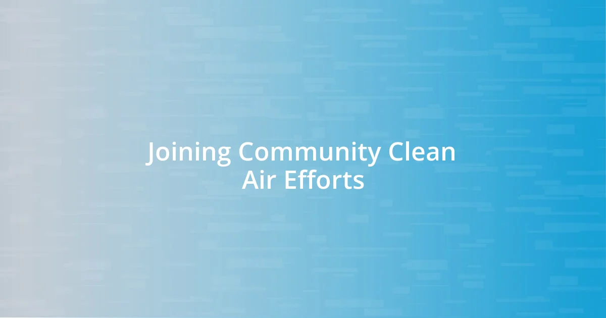 Joining Community Clean Air Efforts