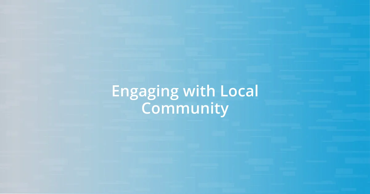 Engaging with Local Community