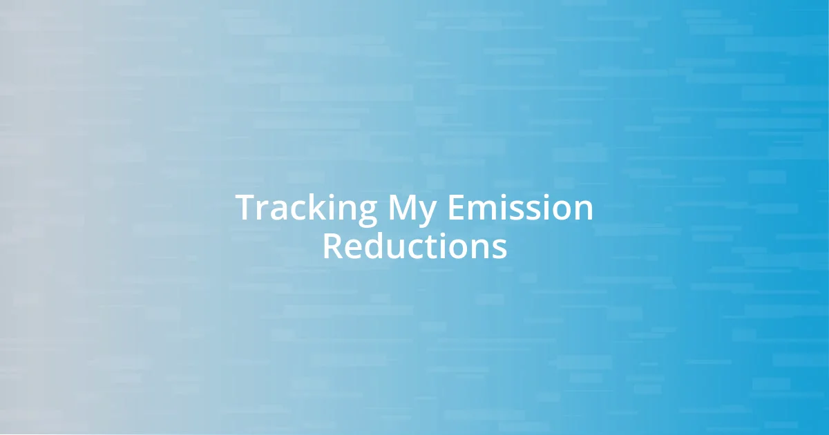 Tracking My Emission Reductions