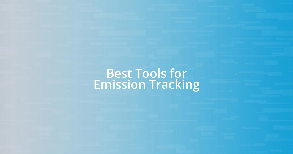 Best Tools for Emission Tracking