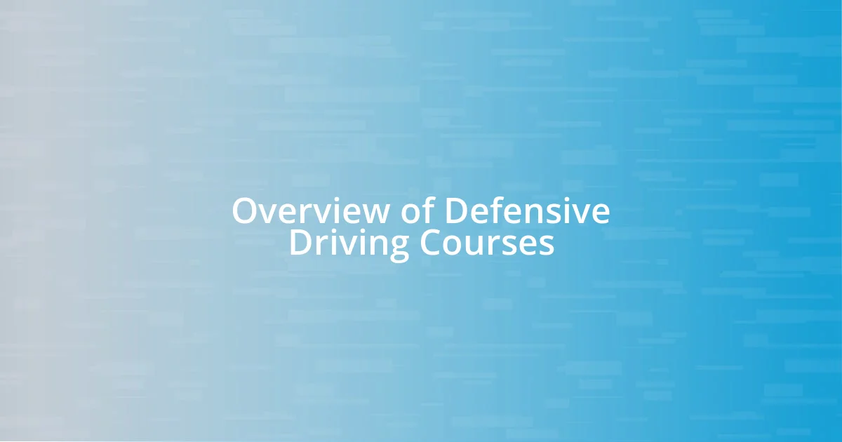 Overview of Defensive Driving Courses