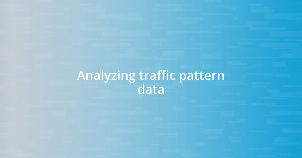 Analyzing traffic pattern data